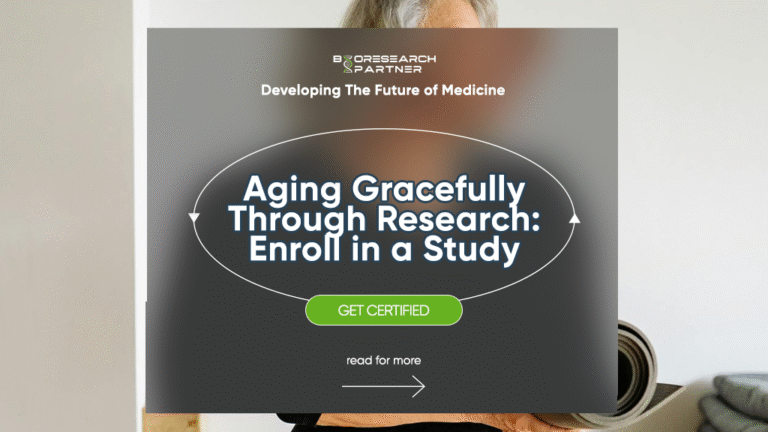 Aging Gracefully Through Research: Enroll in a Study - Bio Research Partner